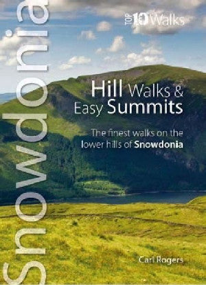 Snowdonia Top 10 Walks: Hill Walks & Easy Summits - Siop Y Pentan