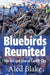 Bluebirds Reunited - The Fall and Rise of Cardiff City - Siop Y Pentan