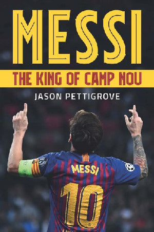 Messi: The King of Camp Nou - Siop Y Pentan