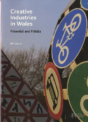 Creative Industries in Wales - Potential and Pitfalls - Siop Y Pentan