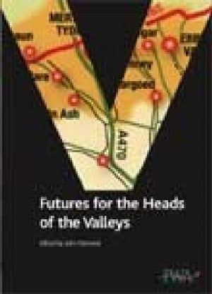 Futures for the Heads of the Valleys - Siop Y Pentan