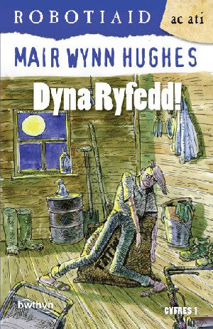 Cyfres Robotiaid ac Ati: 2. Dyna Ryfedd - Siop Y Pentan