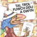 Tai, Trol a'r Fuwch Ddu a Gwyn - Siop Y Pentan