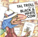 Tai, Troll and the Black and White Cow - Siop Y Pentan