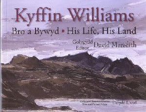 Bro a Bywyd / His Life, His Land: Kyffin Williams - Siop Y Pentan