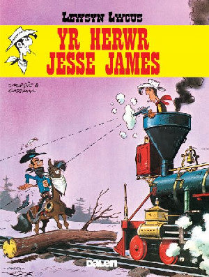 Lewsyn Lwcus: Yr Herwr Jesse James - Siop Y Pentan