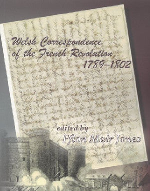 Welsh Correspondence of the French Revolution - Siop Y Pentan