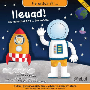 Fy Antur i'r Lleuad!/My Adventure to the Moon! - Siop Y Pentan