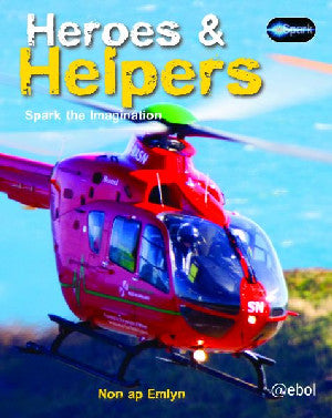 Spark Series: Heroes and Helpers - Siop Y Pentan