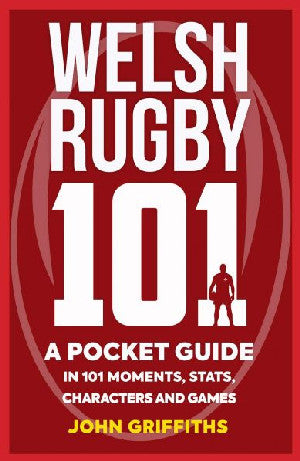 Welsh Rugby 101 - A Pocket Guide - Siop Y Pentan