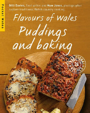 Flavours of Wales: Puddings and Baking - Siop Y Pentan