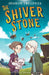 Shiver Stone, The - Siop Y Pentan