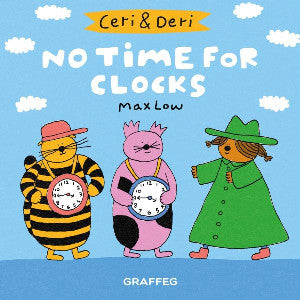 Ceri & Deri: No Time for Clocks - Siop Y Pentan