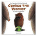 George the Wombat - A Potty Companion - Siop Y Pentan