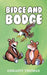 Bidge and Bodge - Siop Y Pentan