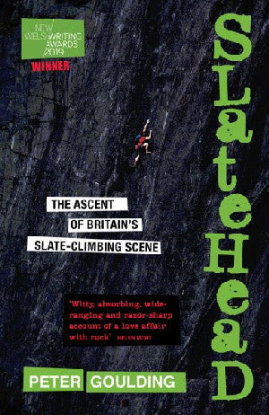 Slatehead - The Ascent of Britain's Slate-Climbing Scene - Siop Y Pentan