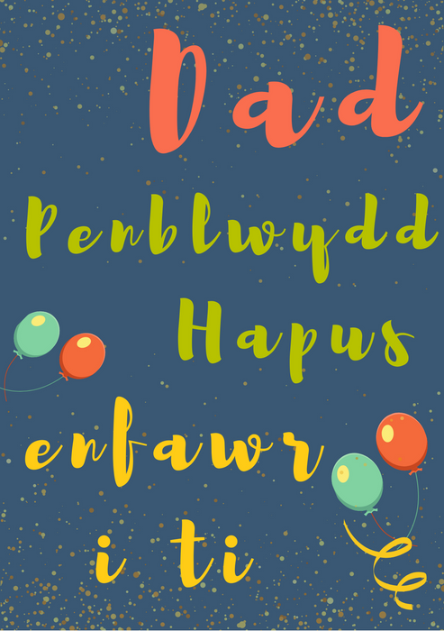 Penblwydd Hapus Dad | Cardiau.Cymru - Siop Y Pentan